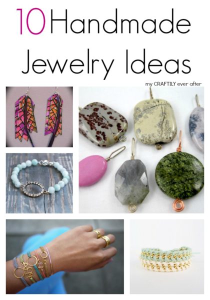 10 Handmade Jewelry Ideas - My Craftily Ever After